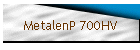 MetalenP 700HV