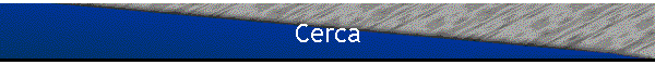 Cerca