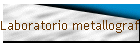 Laboratorio metallografico