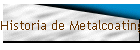 Historia de Metalcoating