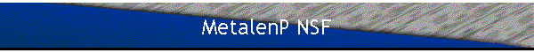 MetalenP NSF